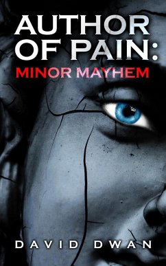 Cover Author of Pain: Minor Mayhem (eBook, ePUB)