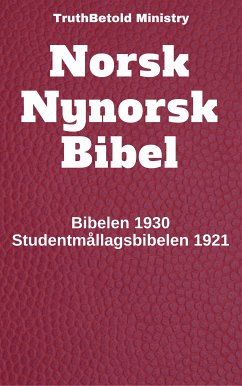 Norsk Nynorsk Bibel (eBook, ePUB) - Ministry, Truthbetold; Halseth, Joern Andre; Bibelselskap, Det Norske; Seippel, Alexander; Studentmållaget, Norske