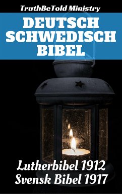 Deutsch Schwedisch Bibel (eBook, ePUB) - Ministry, TruthBeTold; Halseth, Joern Andre; Luther, Martin; Gustav V, Kong