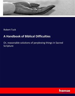 A Handbook of Biblical Difficulties - Tuck, Robert