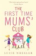The First Time Mums' Club - Bild 1