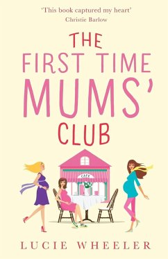 The First Time Mums' Club - Wheeler, Lucie