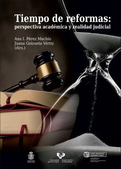 Tiempo de reformas : perspectiva académica y realidad judicial - Pérez Machío, Ana Isabel