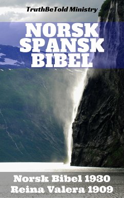 Norsk Spansk Bibel (eBook, ePUB) - Ministry, Truthbetold; Halseth, Joern Andre; Bibelselskap, Det Norske; De Valera, Cipriano