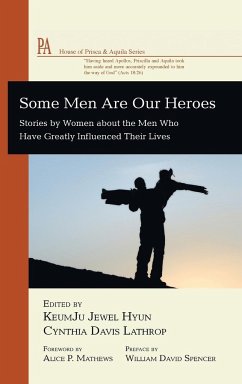 Some Men Are Our Heroes