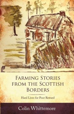 Farming Stories from the Scottish Borders - Whittemore, Colin