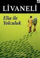 Elia Ile Yolculuk - Livaneli, Zülfü