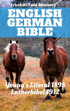 English German Bible (eBook, ePUB) - Ministry, TruthBeTold; Halseth, Joern Andre; Young, Robert; Luther, Martin