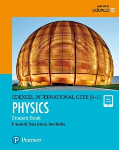 Pearson Edexcel International GCSE (9-1) Physics Student Book - Arnold, Brian;Woolley, Steve;Johnson, Penny