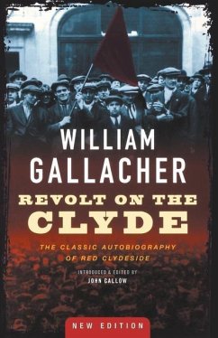 Revolt on the Clyde - Gallacher, William