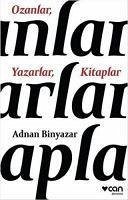 Ozanlar, Yazarlar, Kitaplar - Binyazar, Adnan