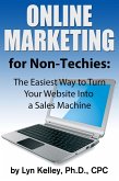 Online Marketing for Non-Techies: The Easiest Way to Turn Your Website into a Sales Machine (eBook, ePUB)