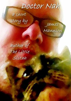 Doctor Nah (The Little Sistah yarns, #1) (eBook, ePUB) - Mannion, James