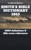 Smith's Bible Dictionary 1863 (eBook, ePUB)