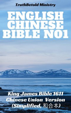 English Chinese Bible No1 (eBook, ePUB) - Ministry, TruthBeTold; Halseth, Joern Andre; James, King; Mateer, Calvin