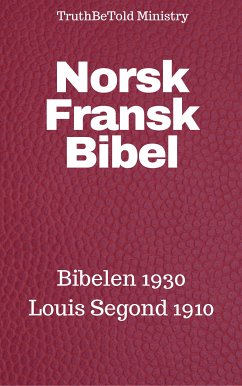 Norsk Fransk Bibel (eBook, ePUB) - Ministry, TruthBeTold; Halseth, Joern Andre; Bibelselskap, Det Norske; Segond, Louis