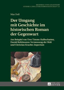 Der Umgang mit Geschichte im historischen Roman der Gegenwart - Doll, Max