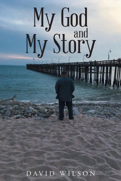 My God and My Story - Wilson, David