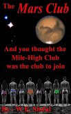The Mars Club - And You Thought the Mile-High Club Was the Club to Join (eBook, ePUB)