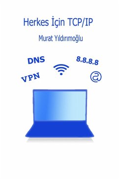 Herkes Için TCP/IP (eBook, ePUB) - Yildirimoglu, Murat