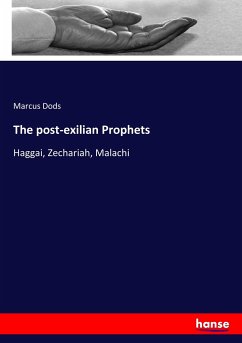 The post-exilian Prophets - Dods, Marcus