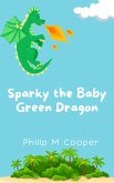 Sparky the Baby Green Dragon (eBook, ePUB)
