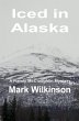 Iced in Alaska: A Thousand-Mile Chase... - Bild 1