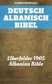 Deutsch Albanisch Bibel (eBook, ePUB)