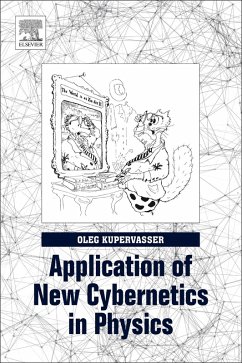 Application of New Cybernetics in Physics (eBook, ePUB) - Kupervasser, Oleg