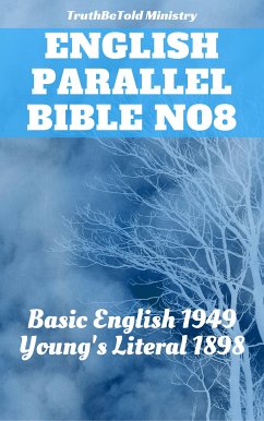 English Parallel Bible No8 (eBook, ePUB) - Ministry, TruthBeTold; Halseth, Joern Andre; Hooke, Samuel Henry; Young, Robert