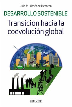 Desarrollo sostenible : transición hacia la coevolución global - Jiménez Herrero, Luis Miguel