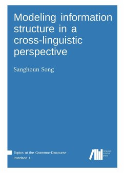 Modeling information structure in a cross-linguistic perspective - Song, Sanghoun