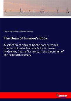 The Dean of Lismore's Book - Maclauchlan, Thomas; Skene, William Forbes