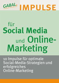 Social Media und Online-Marketing - Braun, Bernd; Drack, Karl; Gädecke, Marietta; Holmes, Stephanie; Müller, Claudia Christina; Müller, Nadine; Kunz, Marina; Nienkerke-Springer, Anke; Spiekermann, Thomas; Vaas, Michael; Widmann-Rapp, Ursula