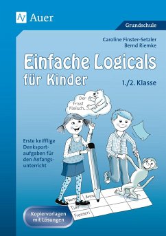 Einfache Logicals für Kinder - Finster-Setzler, Caroline;Riemke, Bernd
