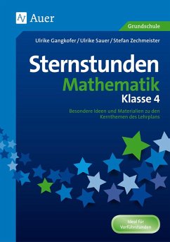 Sternstunden Mathematik - Klasse 4 - Gangkofer, Ulrike;Zechmeister, Stefan;Sauer, Ulrike