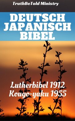 Deutsch Japanisch Bibel (eBook, ePUB) - Ministry, Truthbetold; Halseth, Joern Andre; Luther, Martin