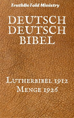 Deutsch Deutsch Bibel (eBook, ePUB) - Ministry, TruthBeTold; Halseth, Joern Andre; Luther, Martin; Menge, Hermann