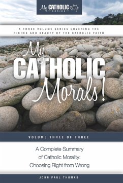 My Catholic Morals! (eBook, ePUB) - Thomas, John Paul