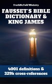 Fausset's Bible Dictionary and King James Bible (eBook, ePUB)