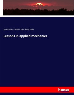 Lessons in applied mechanics - Cotterill, James Henry; Slade, John Henry