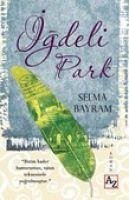 Igdeli Park - Bayram, Selma