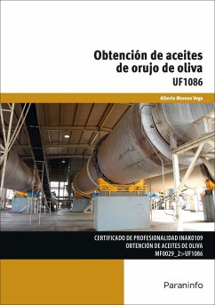 Obtención de aceites de orujo de oliva - Moreno Vega, Alberto