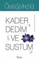 Kader Dedim Ve Sustum - Sevincgül, Ömer