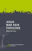 Jesus war kein Theologe