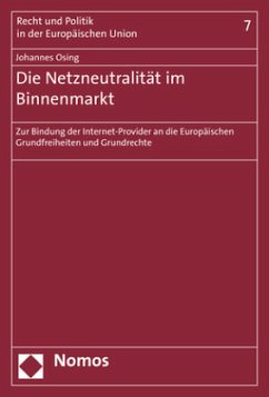 Die Netzneutralität im Binnenmarkt - Osing, Johannes
