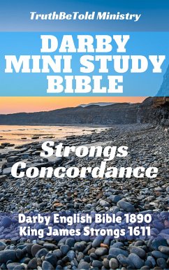 Darby Mini Study Bible (eBook, ePUB) - Ministry, Truthbetold; Strong, James