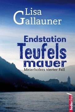 Cover Endstation Teufelsmauer: Meierhofers vierter Fall (eBook, ePUB)