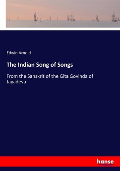 The Indian Song of Songs - Arnold, Edwin