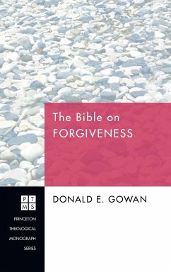 The Bible on Forgiveness - Gowan, Donald E.